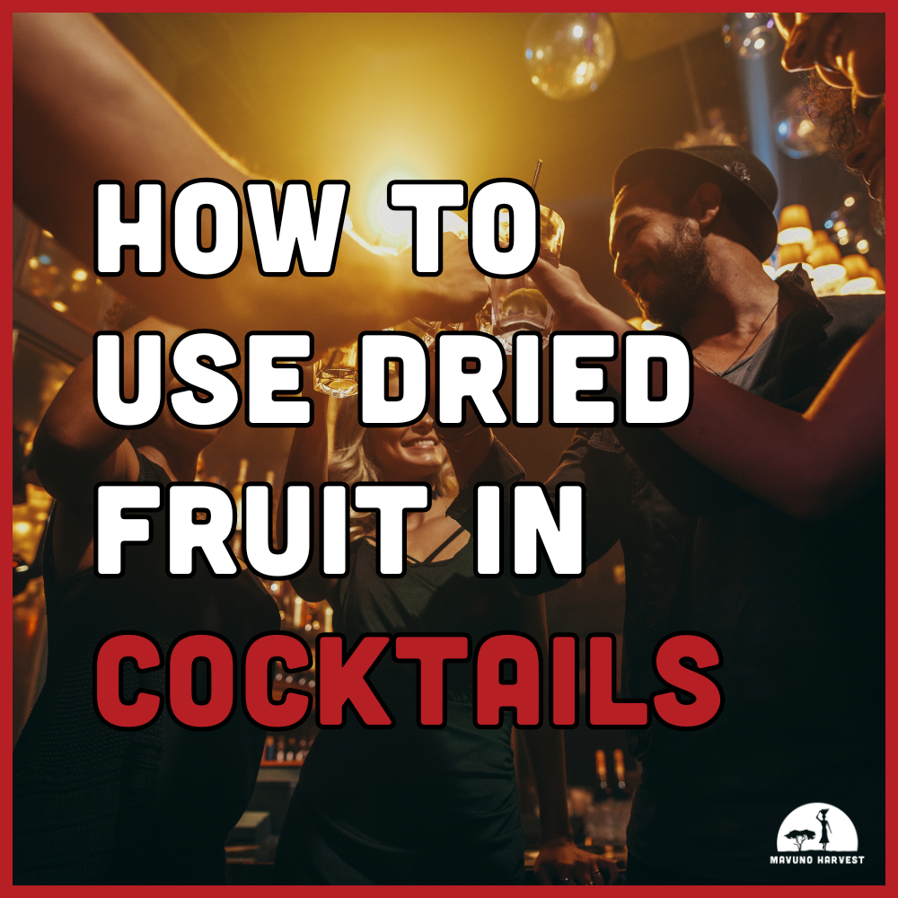 Creative Ways to Use Dried Fruits for Cocktails (Not Just as a Garnish)